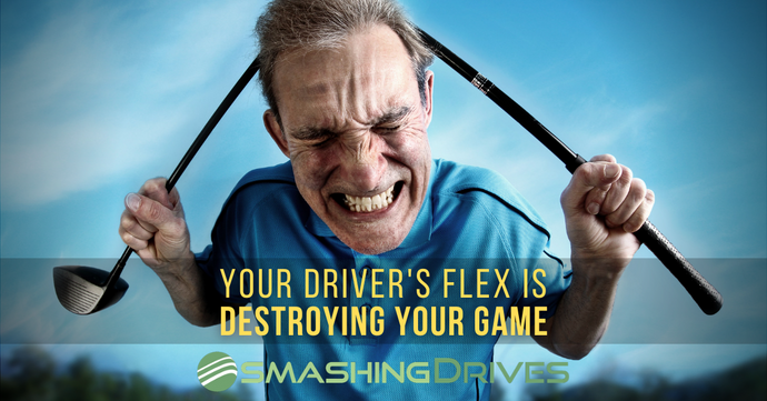 Your Driver's Flex Is Destroying Your Game